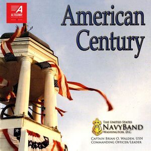 The United States Navy Band Washington D.C. - American Century  CD